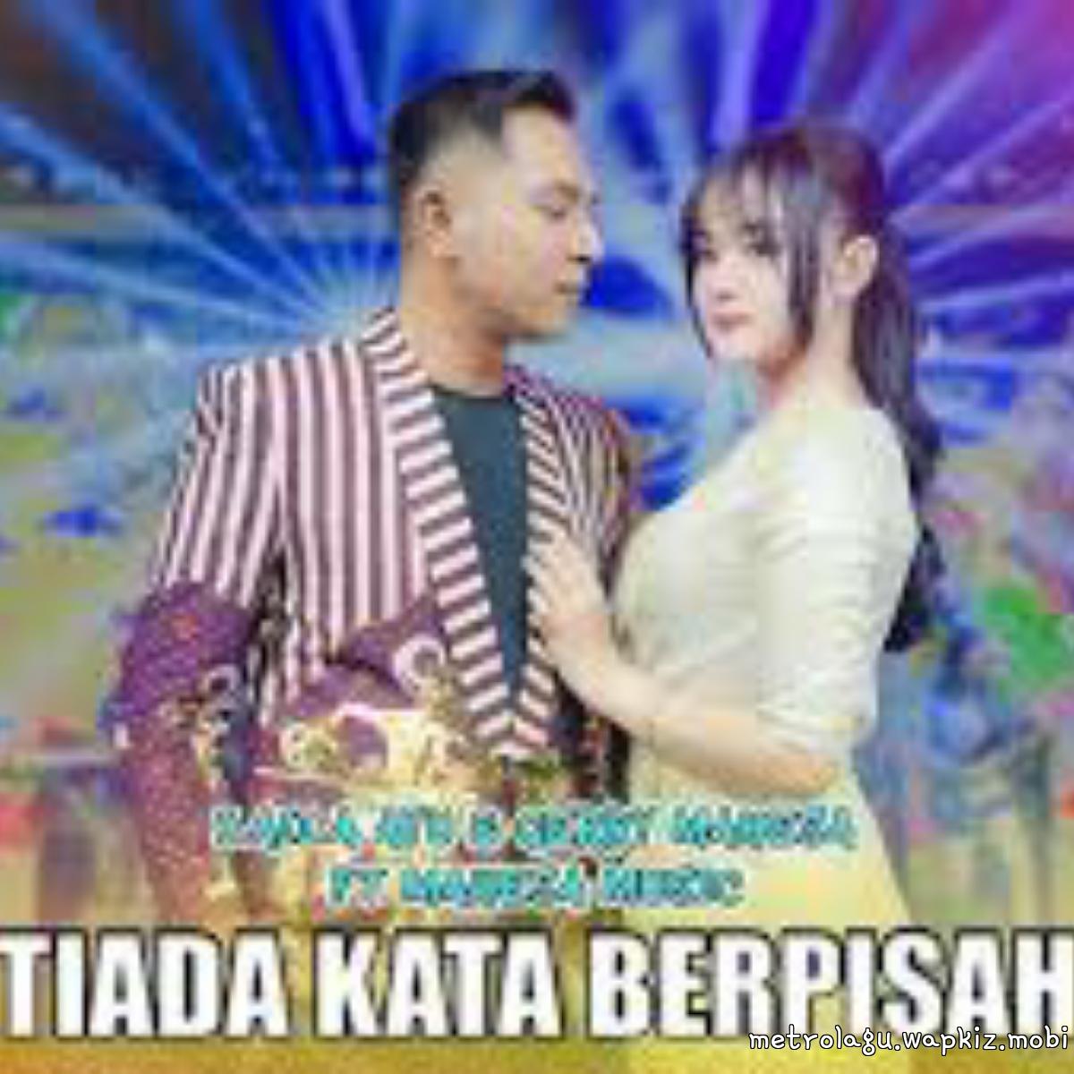 Laila Ayu Ft Gerry Mahesa - Tiada Kata Berpisah Mp3