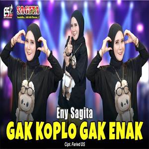 Eny Sagita Gak Koplo Gak Enak (Sagita Djandhut Assololley) Cover mp3