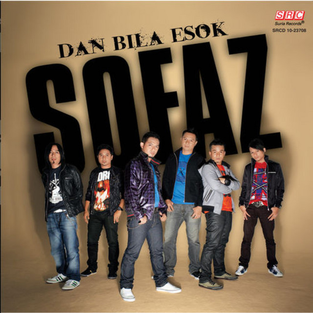Dan Bila Esok - Sofaz