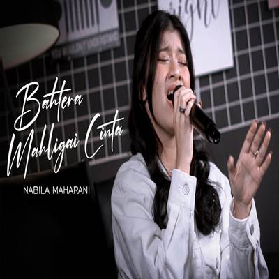 Nabila Maharani Bahtera Mahligai Cinta (Cover) Mp3