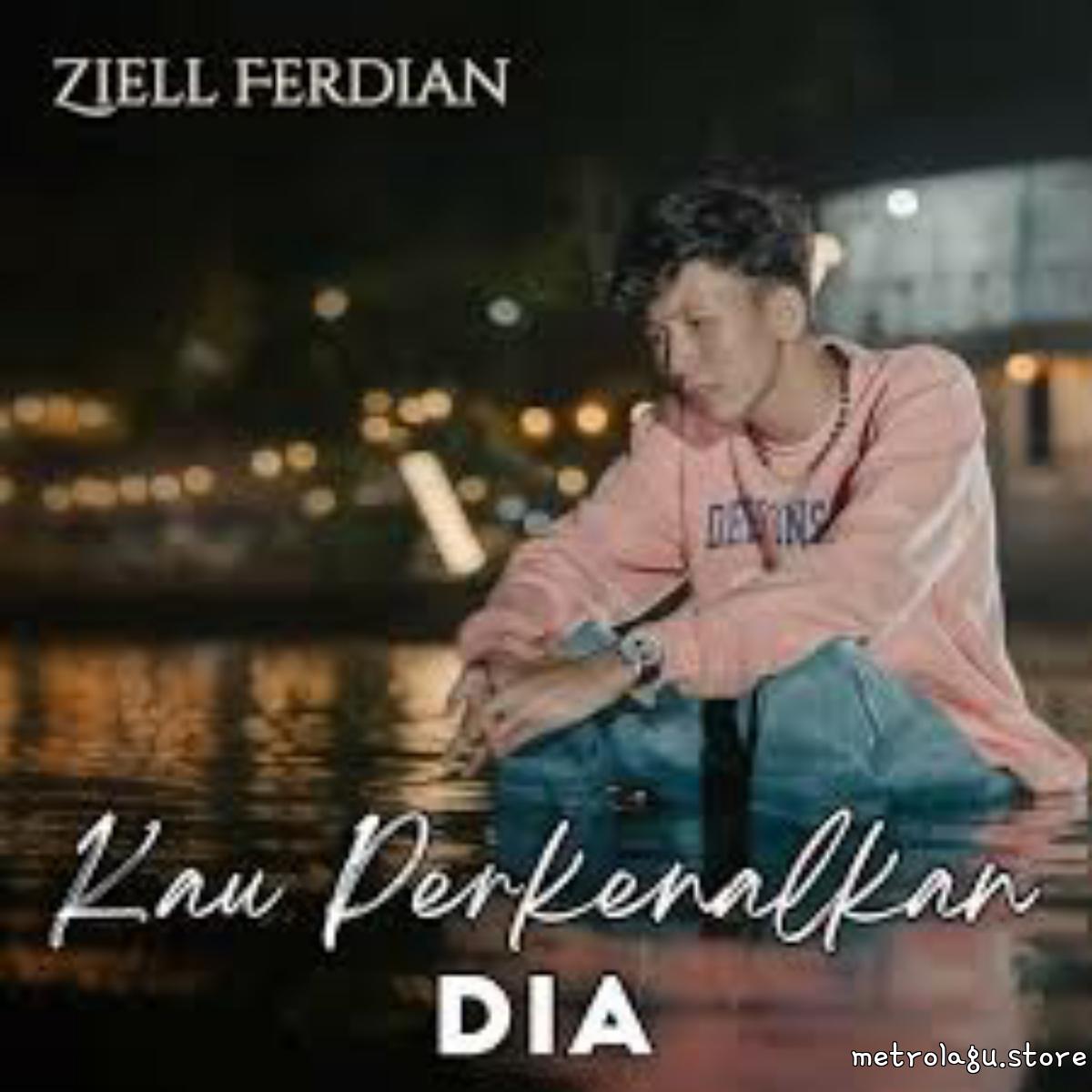Ziell Ferdian - Kau Perkenalkan Dia Mp3