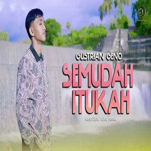 Gustrian Geno Semudah Itukah Cover Mp3