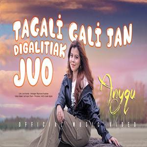 Anyqu Tagali Gali Jan Digalitiak Juo Cover mp3