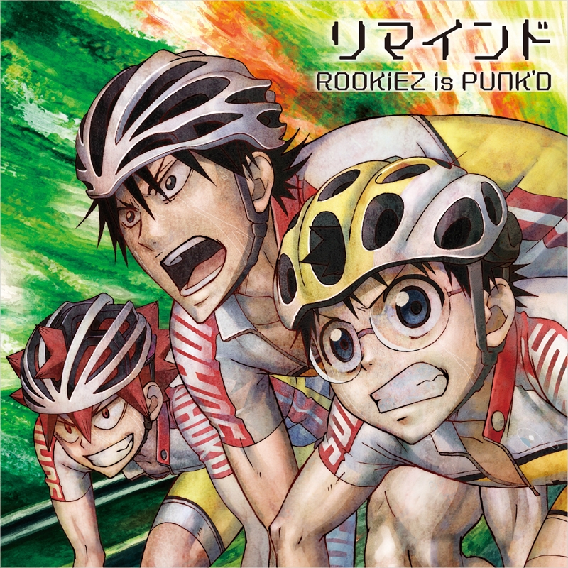 ROOKiEZ is PUNK'D - Remind [Opening 2 Yowamushi Pedal: Grande Road]