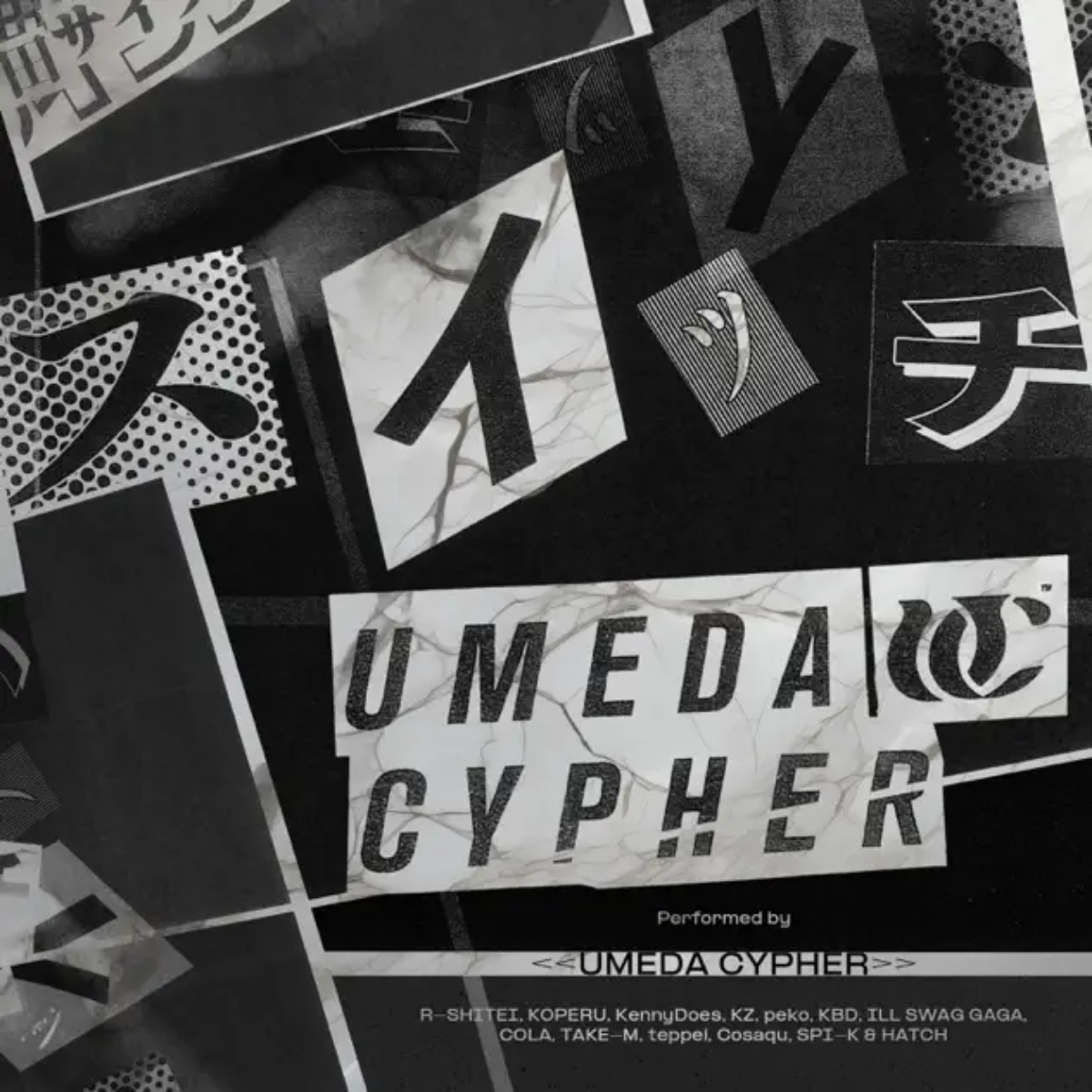 Umedacypher - SWITCH (feat. KZ, KennyDoes, Take-M, Peko, Cola, teppei, R Shitei, KOPERU, ILL SWAG GAGA, KBD & Cosaqu)