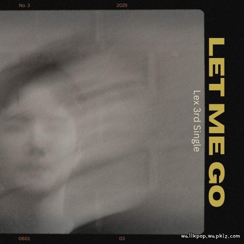 Lex - Let Me Go Mp3