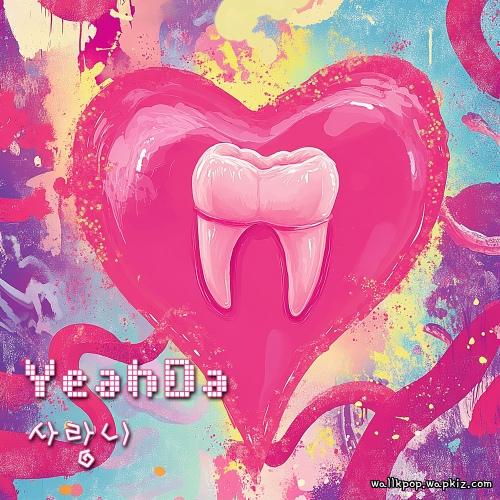 YeahDa - Love Tooth YeahDa - Love Tooth