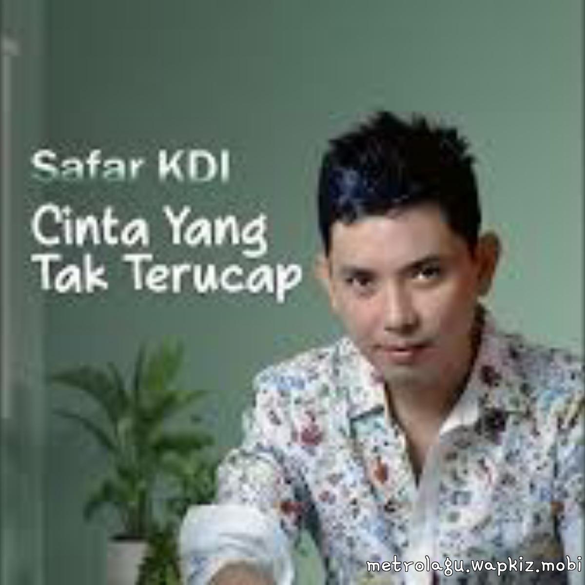 Safar KDI - Cinta Yang Tak Terucap Mp3