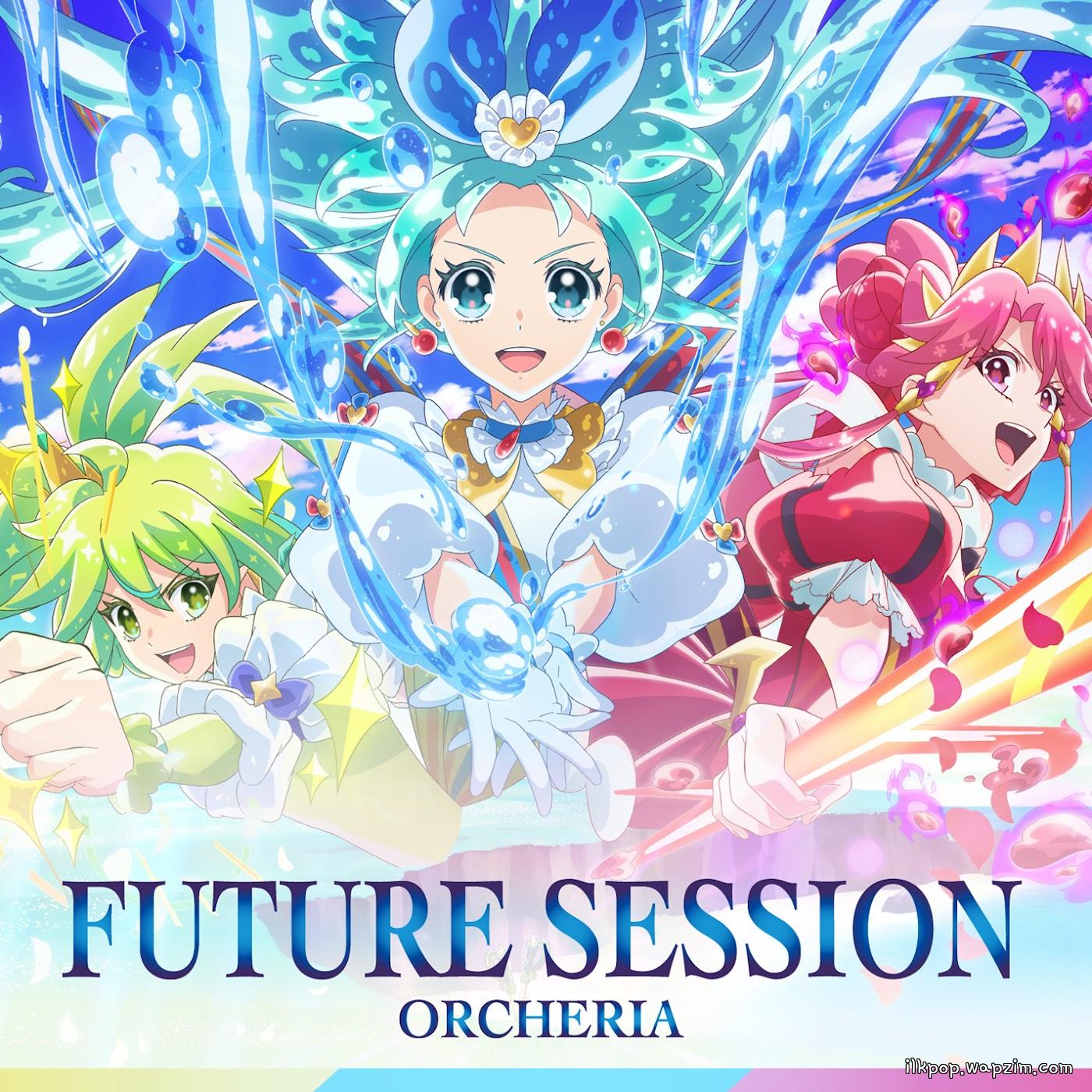 FUTURE SESSION by ORCHERIA