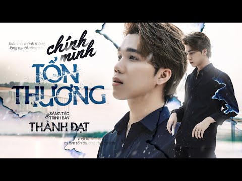 CHÍNH MÌNH TỔN THƯƠNG - THÀNH ĐẠT