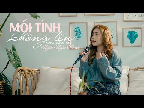 MỐI TÌNH KHÔNG TÊN -  NGÂN NGÂN COVER