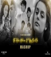 Tu Hai Kahan Unconditional Mashup