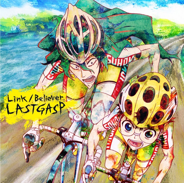 LASTGASP - LINK [Theme Song Yowamushi Pedal Movie]