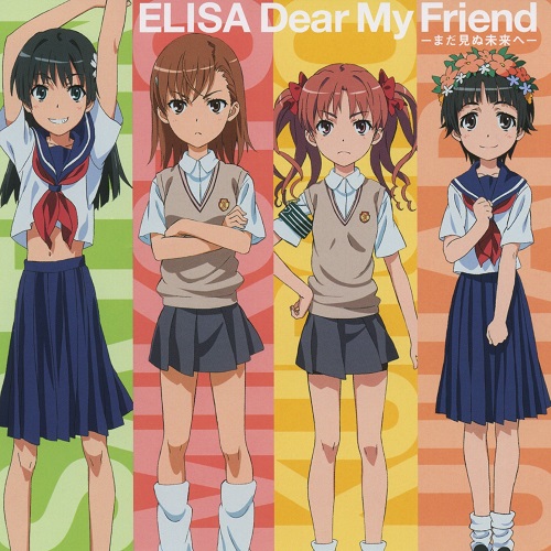 ELISA - Dear My Friend -Mada Minu Mirai he-