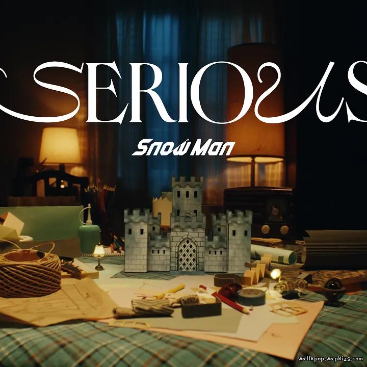 Snow Man - SERIOUS Mp3