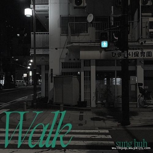 Sung Huh - WALK Mp3