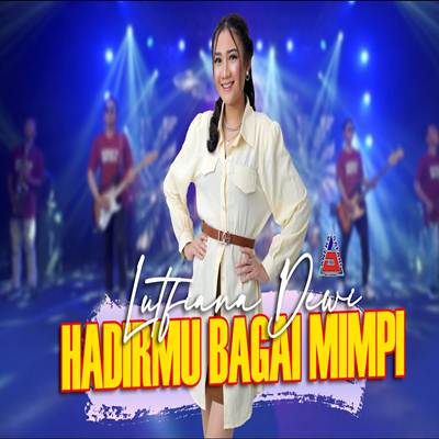 Hadirmu Bagai Mimpi