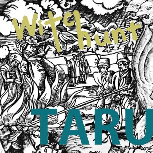 Taru - witch-hunt Mp3
