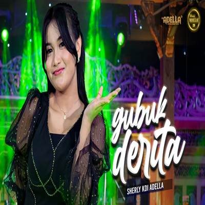 Gubuk Derita Feat. Om Adella