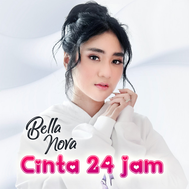 Cinta 24 Jam - Bella Nova