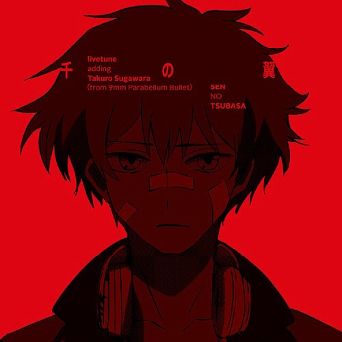 Livetune Adding Takuro Sugawara (from 9mm Parabellum Bullet) - Senno Tsubasa