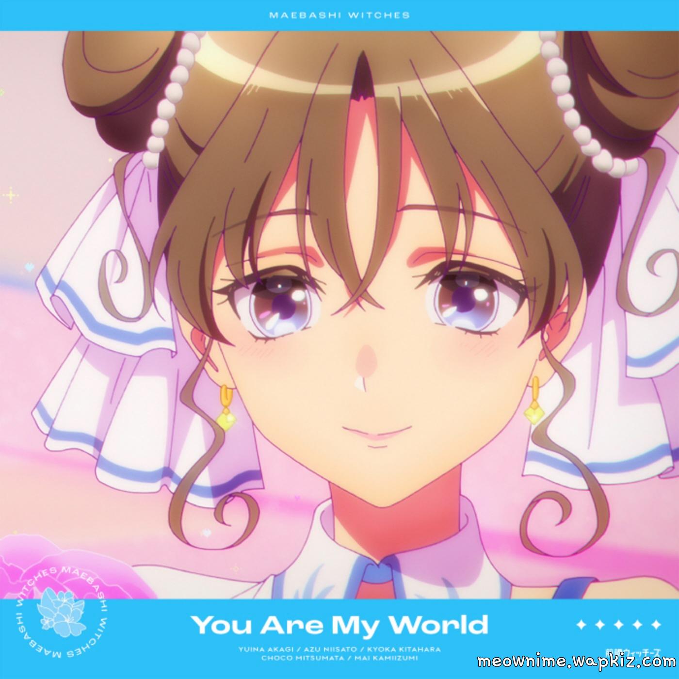 Maebashi Witches - You Are My World Mp3