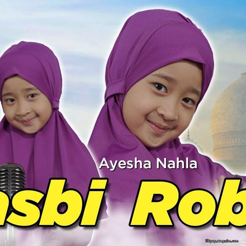 Ayesha Nahla - Hasbi Robbi Mp3 Ayesha Nahla - Hasbi Robbi Mp3