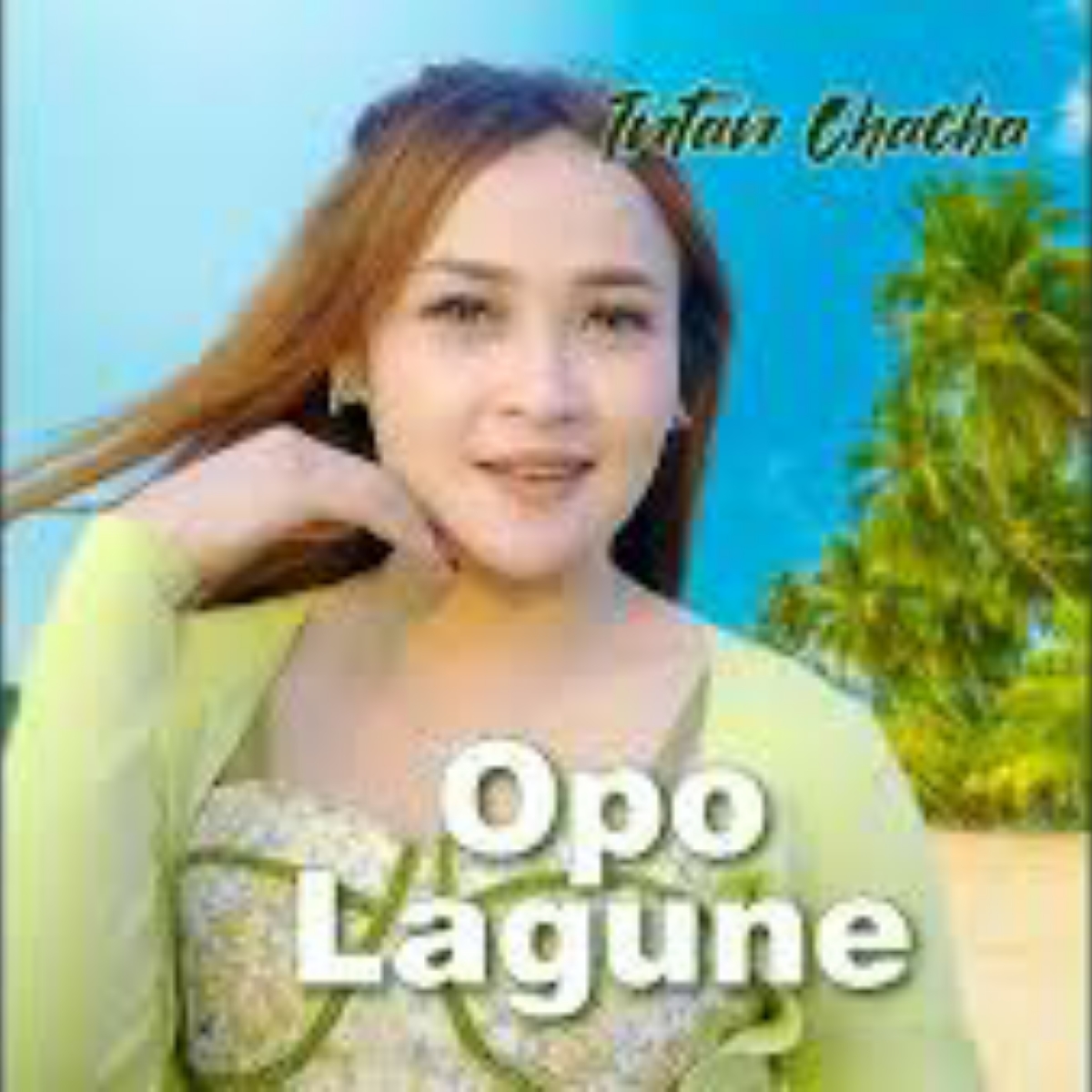 Intan Chacha Opo Lagune Mp3