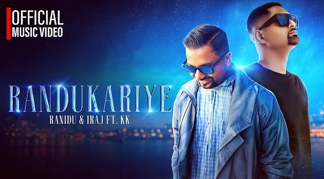 Randukariye - Ranidu ft Iraj