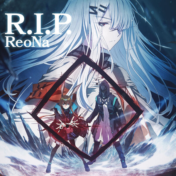 ReoNa - R.I.P.