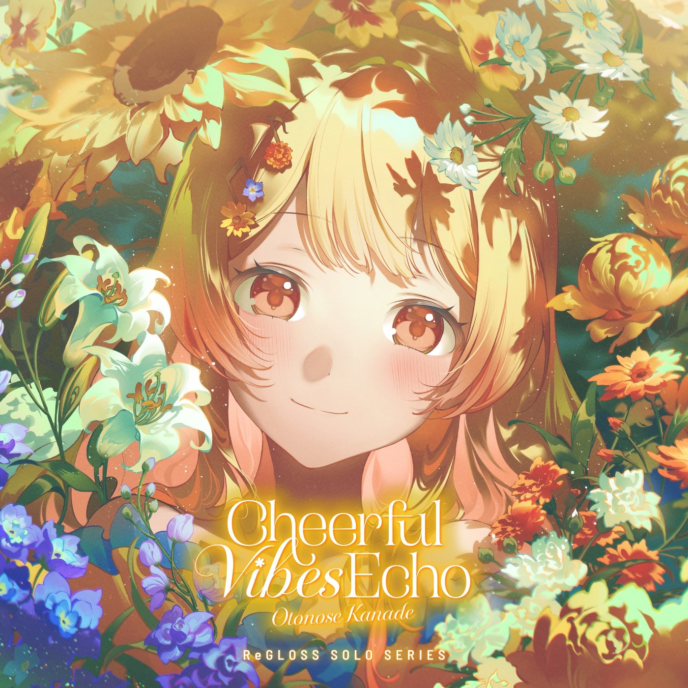 ReGLOSS - Cheerful Vibes Echo (Otonose Kanade SOLO)