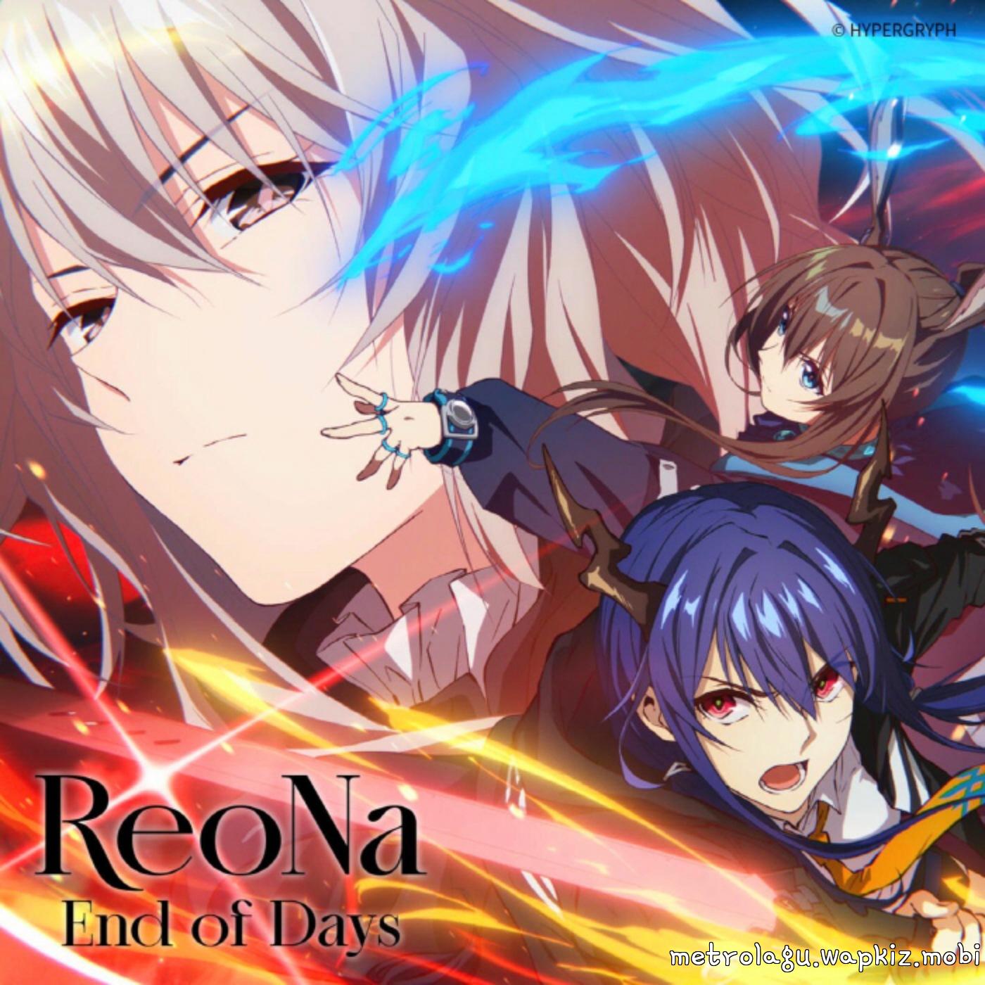 ReoNa - End of Days [Opening Arknights: Rise from Ember]