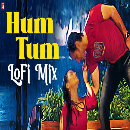 Hum Tum (Lofi Mix)