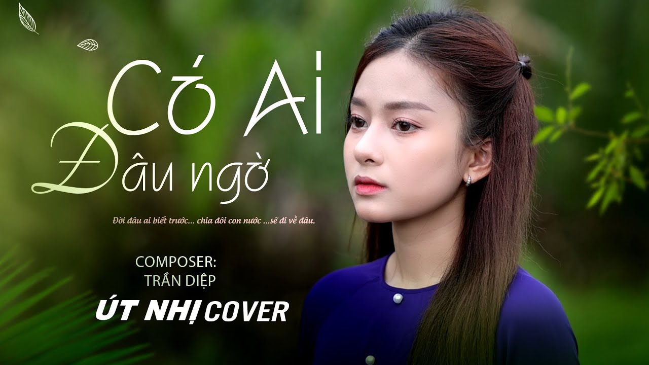 CÓ AI ĐÂU NGỜ - ÚT NHỊ COVER  - ÚT NHỊ