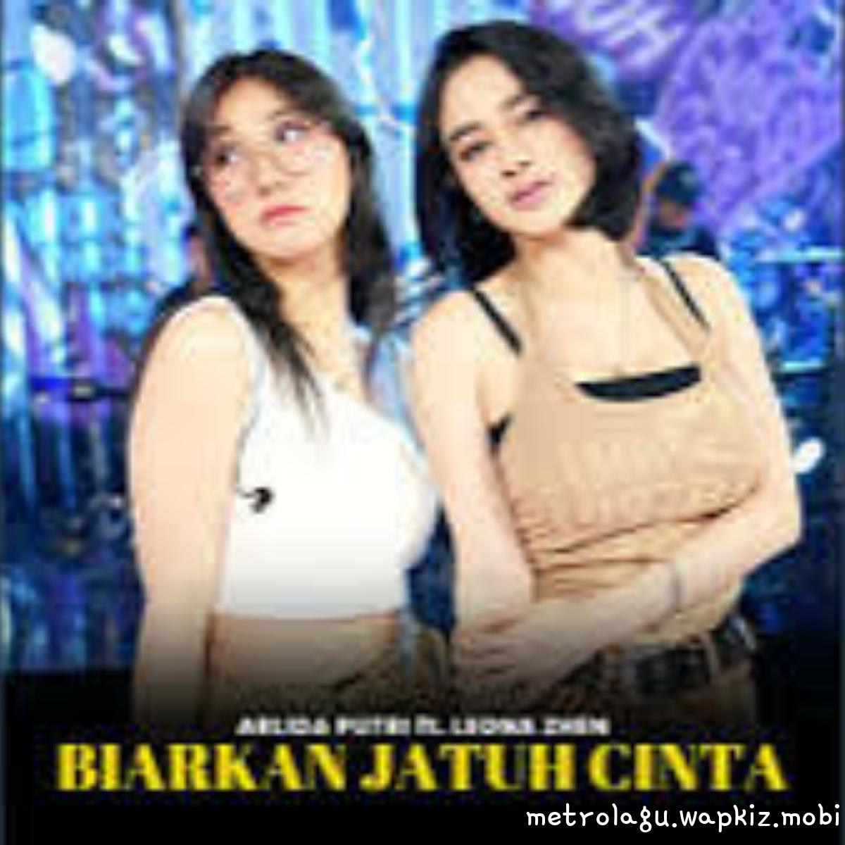 Arlida Putri Ft Leona Zhen - Biarkan Jatuh Cinta Mp3