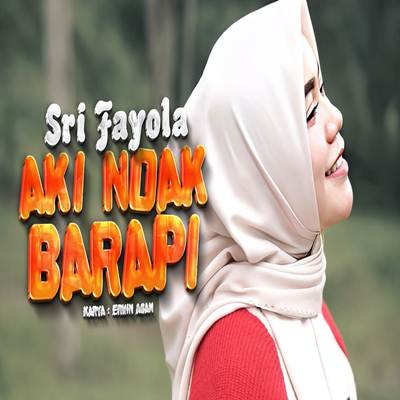 Sri Fayola Aki Ndak Barapi Mp3