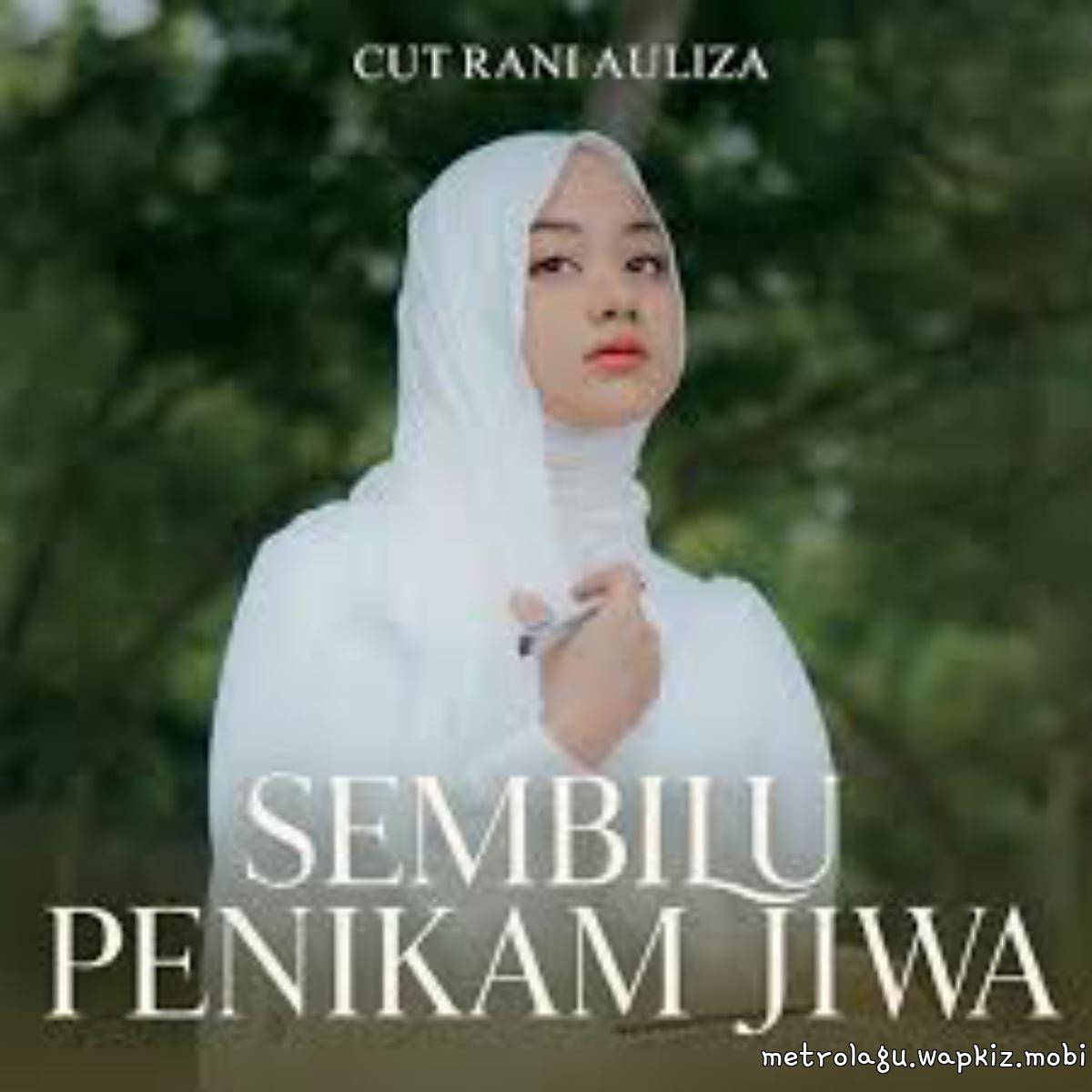 Cut Rani Auliza - Sembilu Penikam Jiwa Mp3