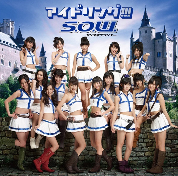 Idoling!!! - S.O.W. Sense of Wonder [Opening 2 Fairy Tail]