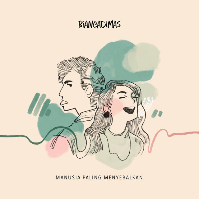 Manusia Paling Menyebalkan - Biancadimas