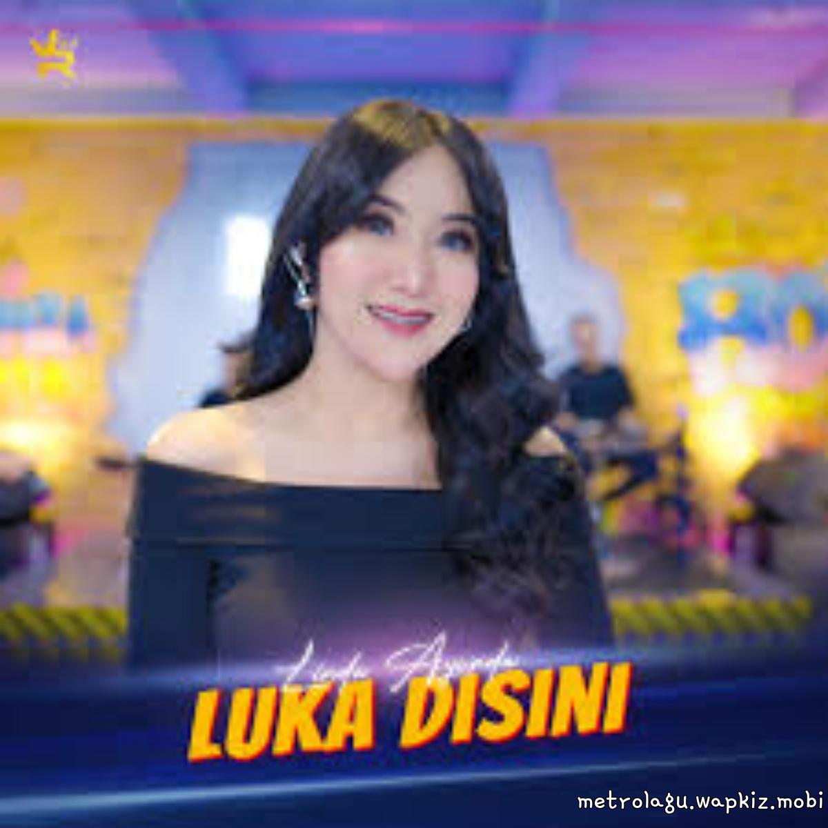 Linda Ayunda - Luka Disini Mp3