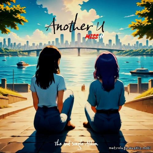MISS H - Another U Mp3