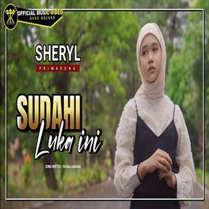 Sheryl Sudahi Luka Ini Cover Mp3