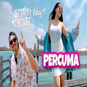 Gita Youbi x Aduy Percuma Cover Mp3