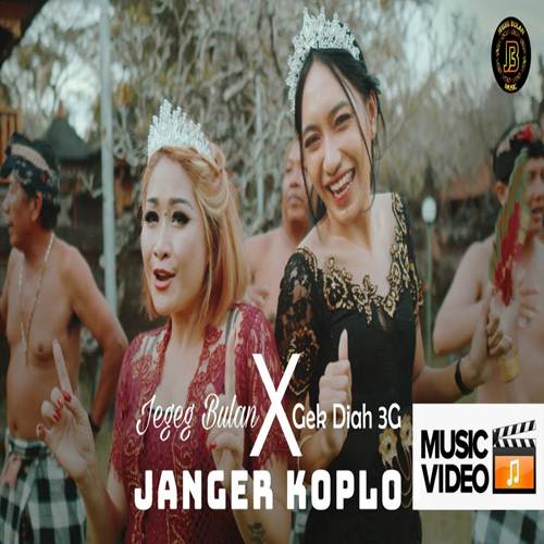 Jegeg Bulan Janger Koplo Ft Gek Diah 3G Mp3