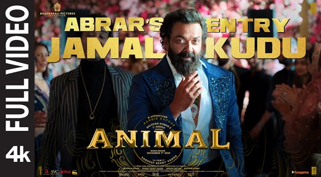 ANIMAL  ABRAR S ENTRY - JAMAL KUDU(Full Video)  Ranbir Kapoor Bobby Deol  Sandeep Vanga  Bhushan K(MP3 128K)