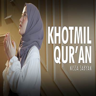 Nissa Sabyan Khotmil Quran Mp3