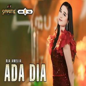Ria Amelia Ada Dia feat Simpatik Music Cover Mp3