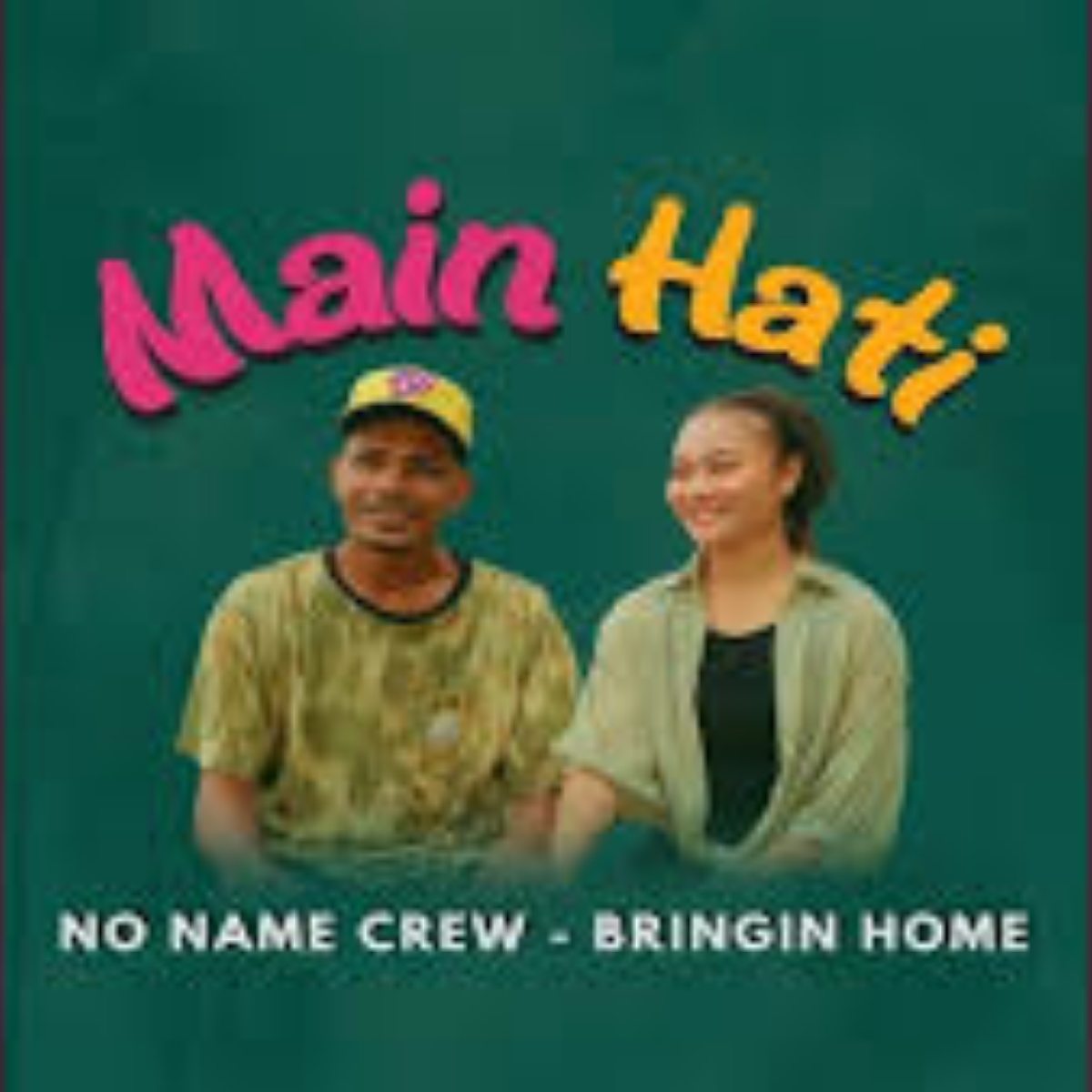 Main Hati Feat. Bringin Home