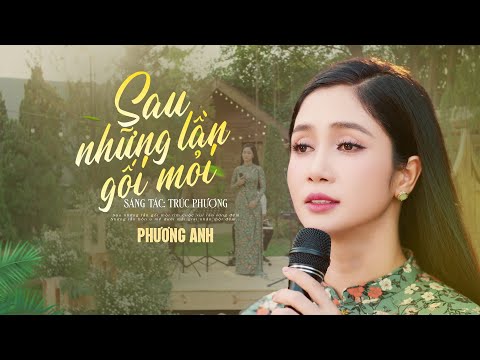 Sau Những Lần Gối Mỏi - Phương Anh