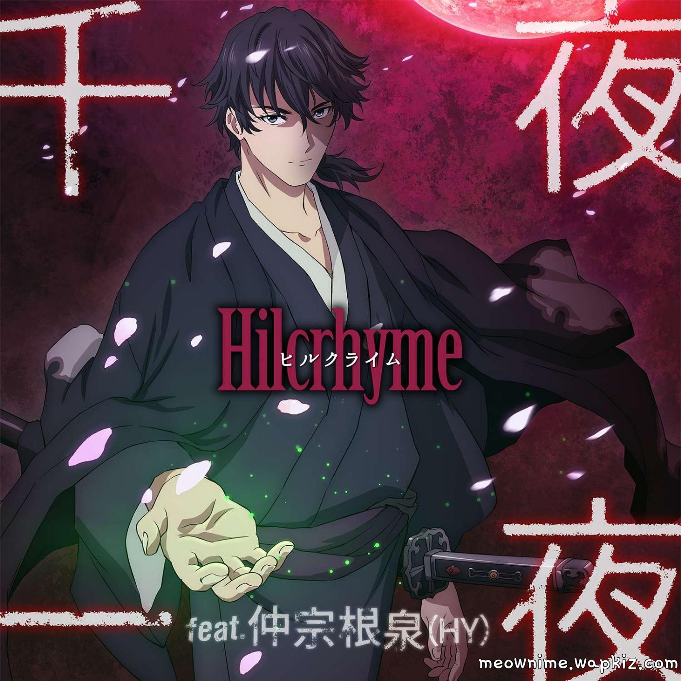 Hilcrhyme feat. Izumi Nakasone (HY) - Senya Ichiya Mp3